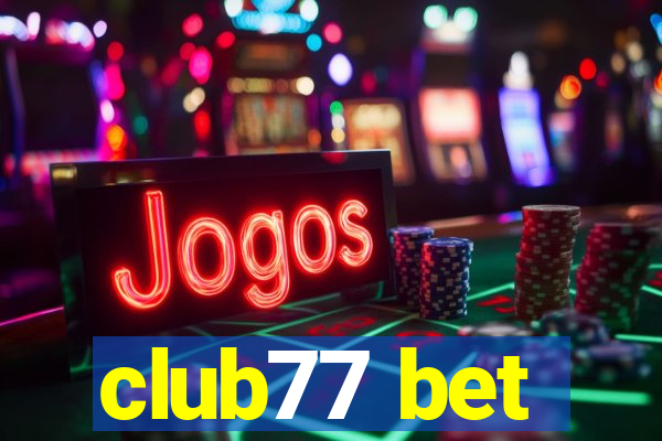 club77 bet